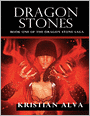 Dragon Stones: Book One of the Dragon Stone Saga