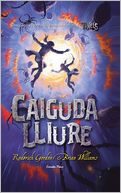 Caiguda lliure: La continuació del bestseller subterrani Túnels