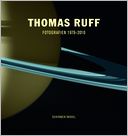 Thomas Ruff: Photographs 1979-2011