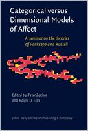 Categorical versus Dimensional Models of Affect: A seminar on the theories of Panksepp and Russell