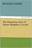 The Humourous Story of Farmer Bumpkin's Lawsuit