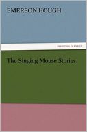 The Singing Mouse Stories