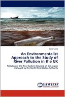 An Environmentalist Approach to the Study of River Pollution in the UK