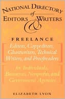 National Directory of Editors & Writers, Freelance Editors, Copyeditors, Ghostwriters and Technical Writers and Proofreaders for Individuals, Businesses, Nonprofits, and Government Agencies