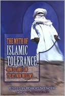 The Myth of Islamic Tolerance: How Islamic Law Treats Non-Muslims