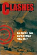 Clashes: Air Combat over North Vietnam 1965-1972