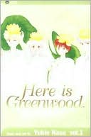 Here Is Greenwood, Volume 1