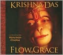 download Flow of Grace : Invoke the Blessings and Empowerment of Hanuman with Sacred Chant from Krishna Das book