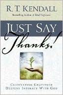 Just Say Thanks: Cultivating Gratitude Deepens Intimacy with God