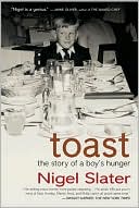 Toast: The Story of a Boy's Hunger