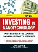 Investing In Nanotechnology: Think Small. Win Big