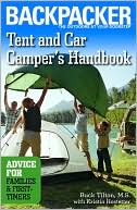 Tent and Car Camper's Handbook: Advice for Families and First-Timers