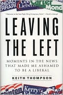 Leaving the Left: Moments in the News That Made Me Ashamed to Be a Liberal