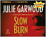 Slow Burn