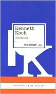Kenneth Koch: Selected Poems