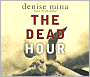 The Dead Hour (Paddy Meehan Series #2)