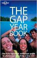 Lonely Planet-The Gap Year Book (Lonely Planet Travel Guides Series)