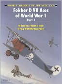 download Fokker D VII Aces of the World war I Part 1 (Aircraft of the Aces Ser. #53) book