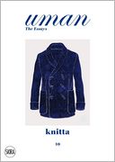 Knitta: The Knit Knights. The Uman The Essays 10