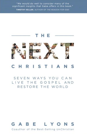 The Next Christians: The Good News About the End of Christian America