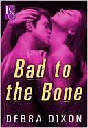 Bad to the Bone: A Loveswept Classic Romance