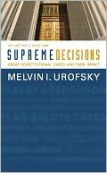 Supreme Decisions, Volume 1: Great Constitutional Cases and Their Impact, Volume One: To 1896