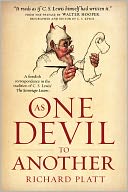 As One Devil to Another: A Fiendish Correspondence in the Tradition of C. S. Lewis' The Screwtape Letters