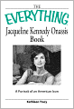 Everything Jacqueline Kennedy Onassis Book: A portrait of an American icon