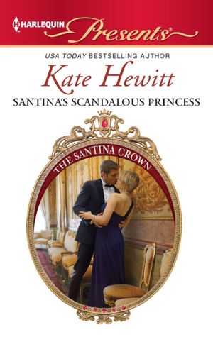 Download gratis e book Santina's Scandalous Princess by Kate Hewitt  9780373130788