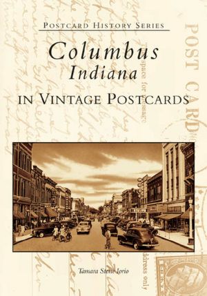 Columbus, Indiana in Vintage Postcards
