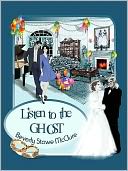 Listen to the Ghost