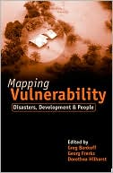Mapping Vulnerability: Disasters, Development and People