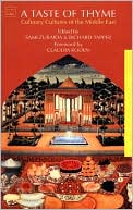 Taste of Thyme: Culinary Cultures of the Middle East