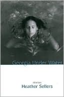 Georgia Under Water: Stories