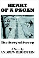 Heart of a Pagan: The Story of Swoop