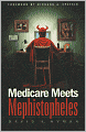 Medicare Meets Mephistopheles