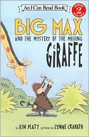 Big Max And The Mystery Of The Missing Giraffe