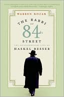 Rabbi of 84th Street: The Extraordinary Life of Haskel Besser