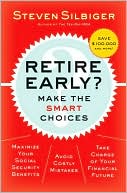 Retire Early?: Make the Smart Choices
