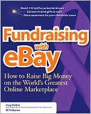 download Fundraising with eBay : How to Raise Big Money on the World's Greatest Online Marketplace book