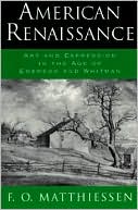 American Renaissance: Art and Expression in the Age of Emerson and Whitman