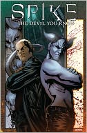Spike: The Devil You Know
