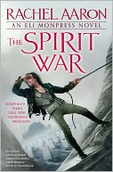 The Spirit War (Legend of Eli Monpress Series #4) by Rachel Aaron: Book Cover