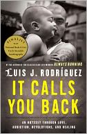 It Calls You Back: An Odyssey through Love, Addiction, Revolutions, and Healing