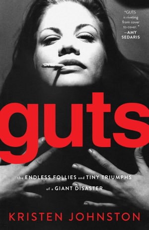 Guts: The Endless Follies and Tiny Triumphs of a Giant Disaster
