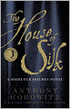 The House of Silk: A Sherlock Holmes Novel