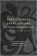 download Postcolonial Francophone Autobiographies : From Africa to the Antilles book