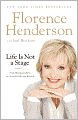 Life Is Not a Stage: From Broadway Baby to a Lovely Lady and Beyond