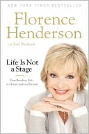 Life Is Not a Stage: From Broadway Baby to a Lovely Lady and Beyond