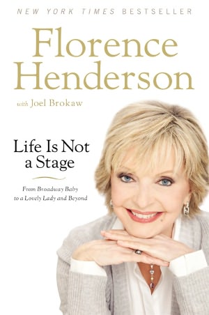 Life Is Not a Stage: From Broadway Baby to a Lovely Lady and Beyond
